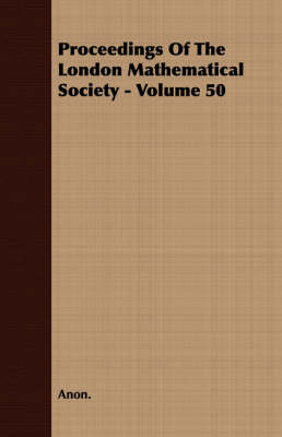 Book cover for Proceedings Of The London Mathematical Society - Volume 50