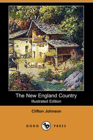 Cover of The New England Country (Illustrated Edition) (Dodo Press)