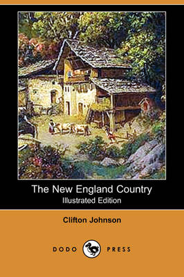 Book cover for The New England Country (Illustrated Edition) (Dodo Press)