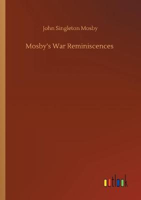 Book cover for Mosby's War Reminiscences