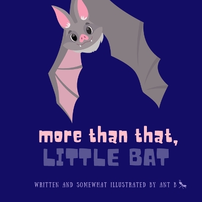 Book cover for More Than That, Little Bat