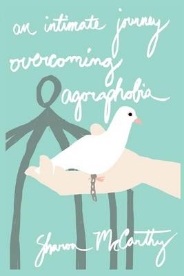 Book cover for An Intimate Journey Overcoming Agoraphobia