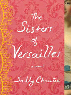 Book cover for The Sisters of Versailles