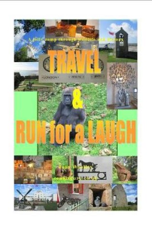 Cover of Travel and Run for a Laugh