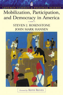 Book cover for Mobilization, Participation, and Democracy in America (Longman Classics Edition)