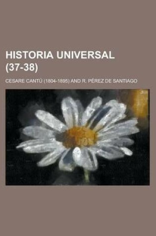 Cover of Historia Universal (37-38 )