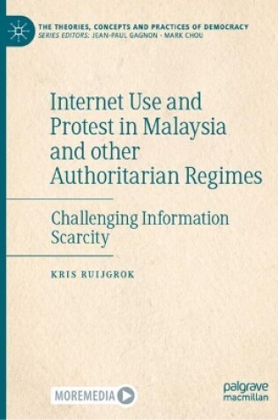 Cover of Internet Use and Protest in Malaysia and other Authoritarian Regimes