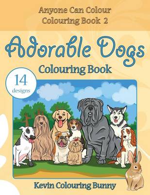 Cover of Adorable Dogs Colouring Book