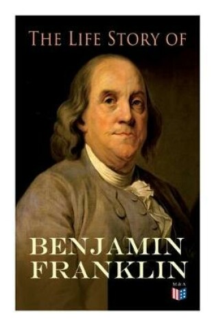 Cover of The Life Story of Benjamin Franklin