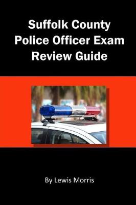 Book cover for Suffolk County Police Officer Exam Review Guide