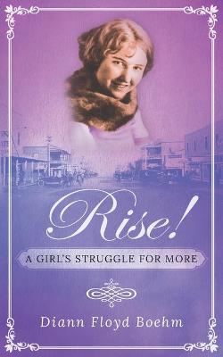 Book cover for Rise! A Girl's Struggle for More