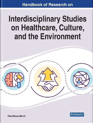 Cover of Interdisciplinary Studies on Healthcare, Culture, and the Environment