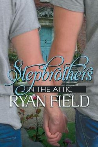 Cover of Stepbrothers in the Attic