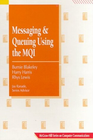 Cover of Messaging and Queuing Using the MQI