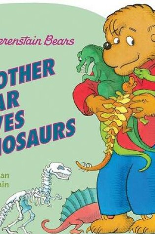 Cover of Brother Bear Loves Dinosaurs