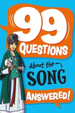 Cover of 99 Questions About: The Song Dynasty