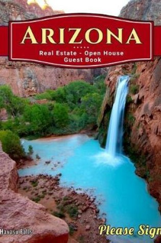 Cover of Arizona Real Estate Open House Guest Book