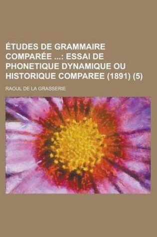 Cover of Etudes de Grammaire Comparee (5)