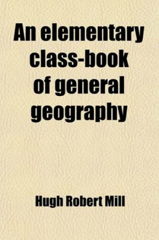 Cover of An Elementary Class-Book of General Geography