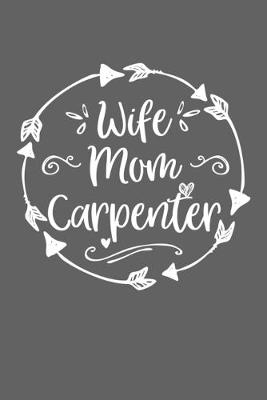 Book cover for Wife Mom Carpenter