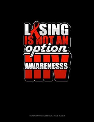 Cover of Losing Is Not An Option HIV Awareness