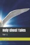 Book cover for Holy Ghost Tales