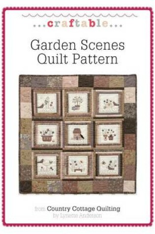 Cover of Garden Scenes Quilt Pattern