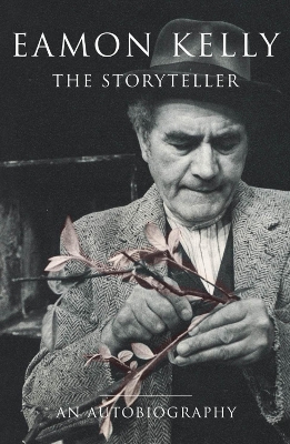 Book cover for Eamon Kelly The Storyteller ( Autobiography)