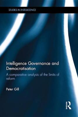 Book cover for Intelligence Governance and Democratisation