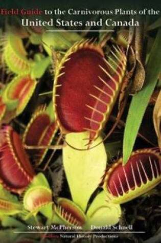 Cover of Field Guide to the Carnivorous Plants of the United States and Canada