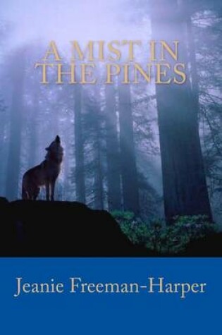 Cover of A Mist In The Pines