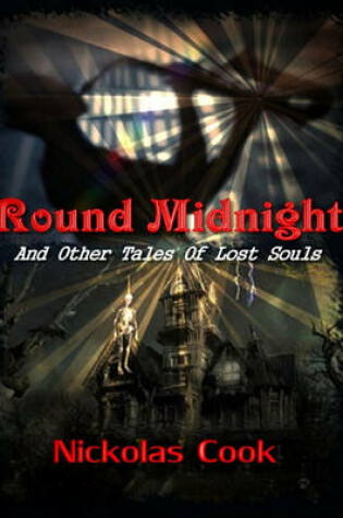 Cover of Round Midnight and Other Stories of Lost Souls