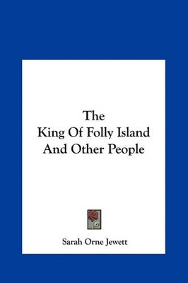 Book cover for The King of Folly Island and Other People the King of Folly Island and Other People