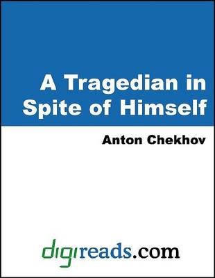 Book cover for A Tragedian in Spite of Himself