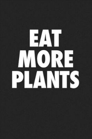 Cover of Eat More Plants