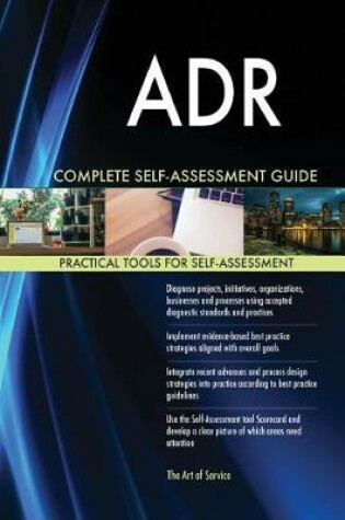 Cover of ADR Complete Self-Assessment Guide