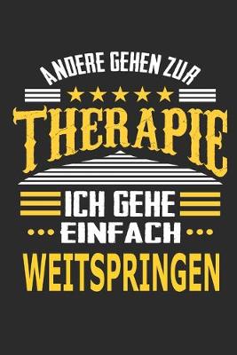 Book cover for Andere gehen zur Therapie Ich gehe einfach weitspringen