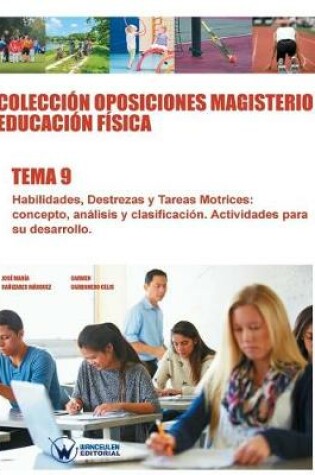 Cover of Coleccion Oposiciones Magisterio Educacion Fisica. Tema 9