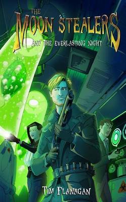Book cover for The Moon Stealers and the Everlasting Night