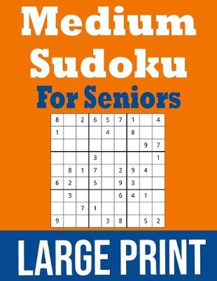 Book cover for Medium Sudoku For Seniors Large Print