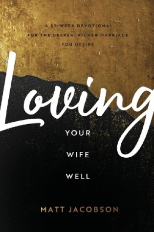 Cover of Loving Your Wife Well