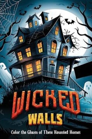 Cover of Wicked Walls