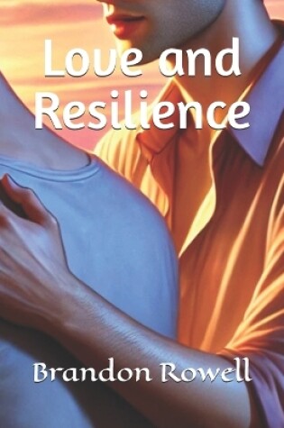 Cover of Love and Resilience