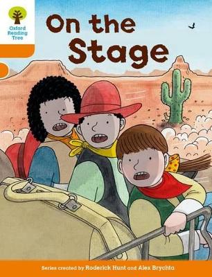 Book cover for Oxford Reading Tree Biff, Chip and Kipper Stories Decode and Develop: Level 6: On the Stage