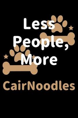 Book cover for Less People, More CairNoodles
