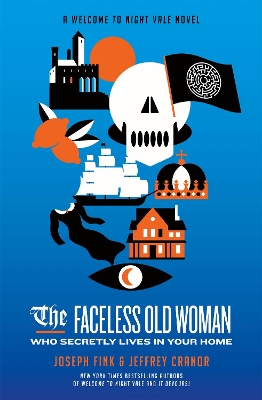 Book cover for The Faceless Old Woman Who Secretly Lives in Your Home: A Welcome to Night Vale Novel