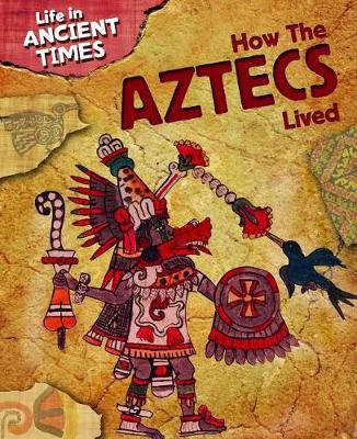 Cover of How the Aztecs Lived