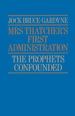 Book cover for Mrs Thatcher's First Administration