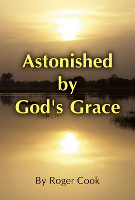 Book cover for Astonished by God's Grace