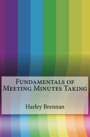 Cover of Fundamentals of Meeting Minutes Taking